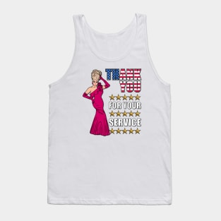 Thank You For Your Service - Funny Drag Meme Tank Top